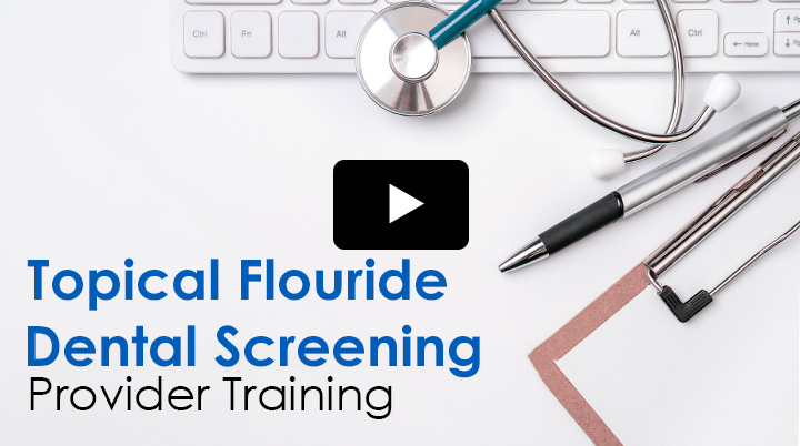 Topical Flouride Provider Training